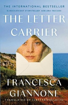 The Letter Carrier: the sweeping international bestseller of one woman loved by two brothers - Francesca Giannone