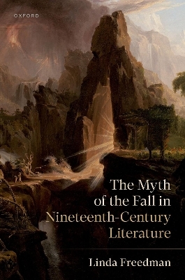 The Myth of the Fall in Nineteenth-Century Literature