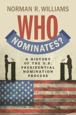 Who Nominates? - Norman R. Williams