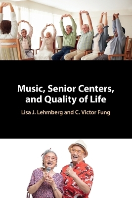 Music, Senior Centers, and Quality of Life