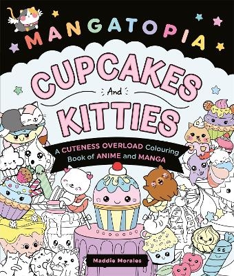 Mangatopia Cupcakes and Kitties - Maddie Morales