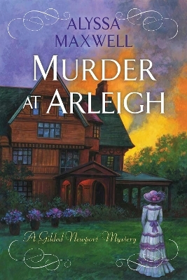 Murder at Arleigh - Alyssa Maxwell