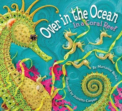 Over in the Ocean - Marianne Berkes