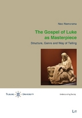 The Gospel of Luke as Masterpiece - Nico Riemersma