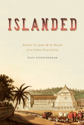 Islanded - Sujit Sivasundaram