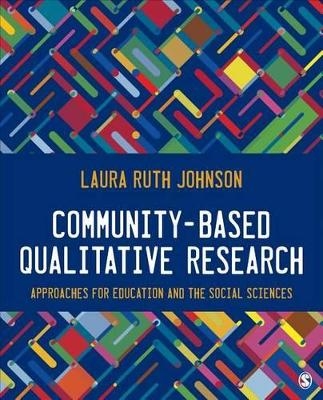 Community-Based Qualitative Research - Laura Ruth Johnson