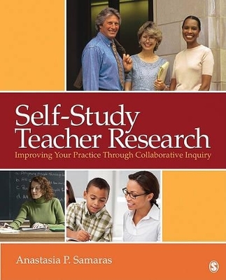 Self-Study Teacher Research - Anastasia P. Samaras