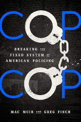 Cop Cop - Mac Muir, Greg Finch