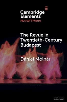 The Revue in Twentieth-Century Budapest - D&aacute;niel Moln&aacute;r