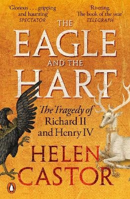 The Eagle and the Hart - Helen Castor