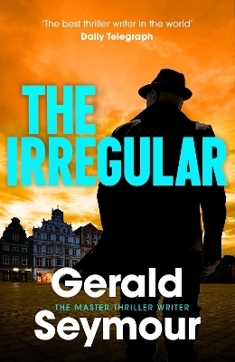 The Irregular - Gerald Seymour