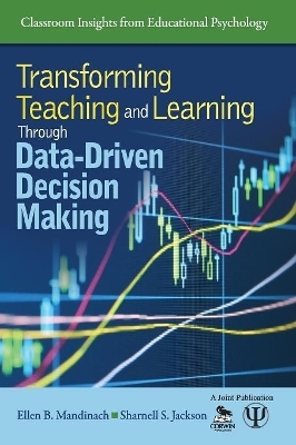 Transforming Teaching and Learning Through Data-Driven Decision Making