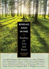 Bread and Wine - Lewis, C. S.; Arnold, Eberhard; Norris, Kathleen; Nouwen, Henri; Weil, Simone