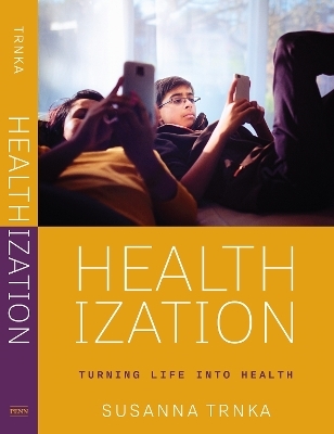 Healthization