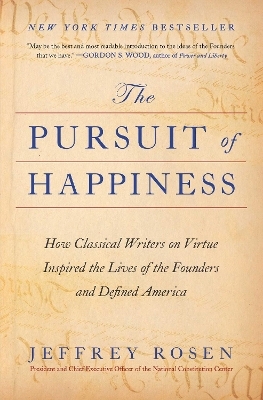The Pursuit of Happiness - Jeffrey Rosen