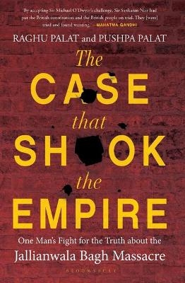 The Case That Shook the Empire - Raghu Palat, Pushpa Palat