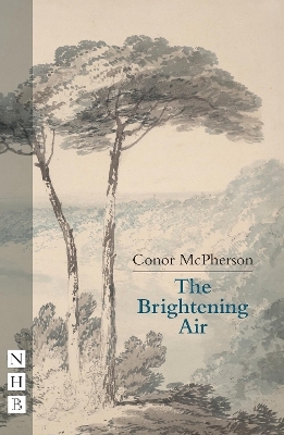 The Brightening Air - Conor McPherson