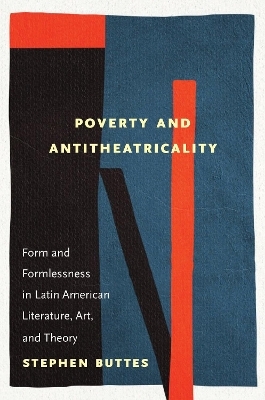 Poverty and Antitheatricality - Stephen Buttes