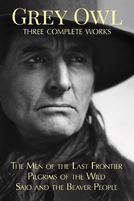 Grey Owl -  Grey Owl