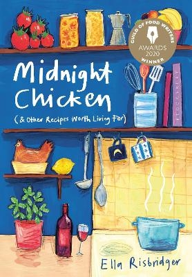 Midnight Chicken - Ella Risbridger