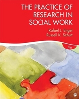 The Practice of Research in Social Work - Engel, Rafael J.; Schutt, Russell K.