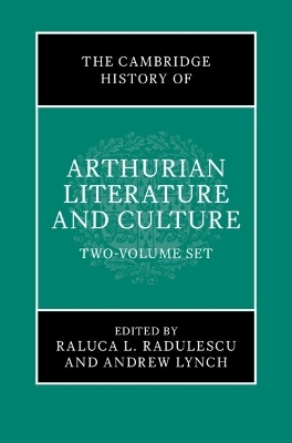 The Cambridge History of Arthurian Literature and Culture 2 Volume Hardback Set