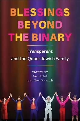 Blessings Beyond the Binary - 