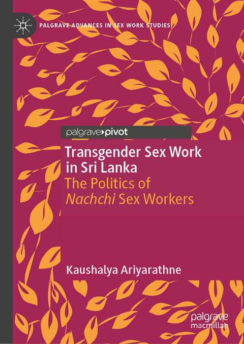 Transgender Sex Work in Sri Lanka - Kaushalya Ariyarathne