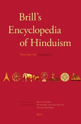 Brill's Encyclopedia of Hinduism. Volume Seven - 