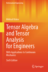 Tensor Algebra and Tensor Analysis for Engineers - Itskov, Mikhail