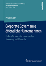 Corporate Governance &ouml;ffentlicher Unternehmen - Peter Daiser