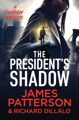 The President's Shadow