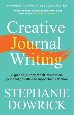 Creative Journal Writing - Stephanie Dowrick