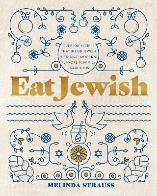 Eat Jewish - Melinda Strauss