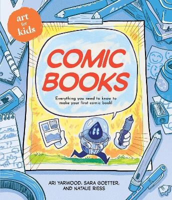 Art for Kids: Comic Books - Ari Yarwood