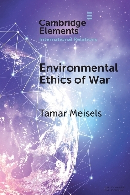 Environmental Ethics of War - Tamar Meisels