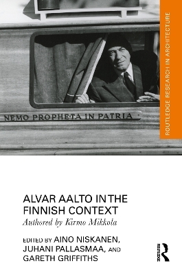 Alvar Aalto in the Finnish Context
