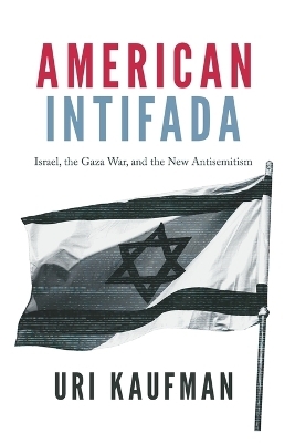 American Intifada - Uri Kaufman