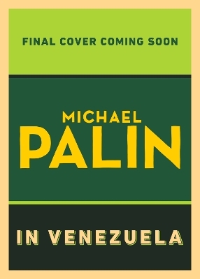 Michael Palin in Venezuela - Michael Palin