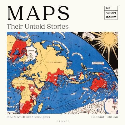 Maps: Their Untold Stories 2nd edition - Rose Mitchell, Andrew Janes