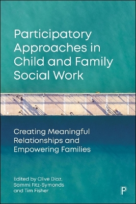 Participatory Approaches in Child and Family Social Work
