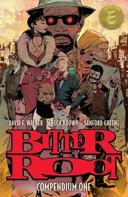 BITTER ROOT COMPENDIUM - David  F. Walker, Chuck Brown