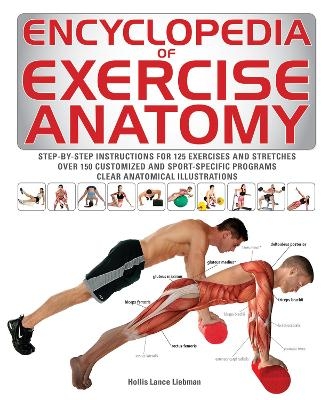 Encyclopedia of Exercise Anatomy - Hollis Lance Liebman