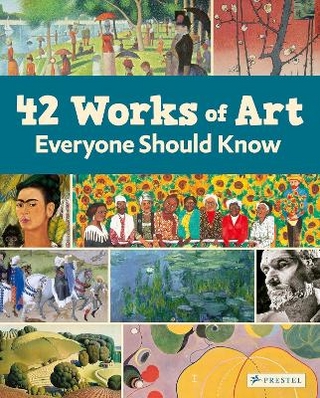 42 Works of Art Everyone Should Know