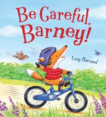 Storytime: Be Careful, Barney! - Lucy Barnard