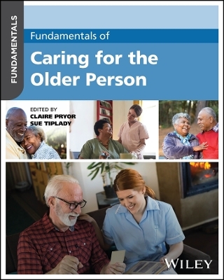 Fundamentals of Caring for the Older Person - 