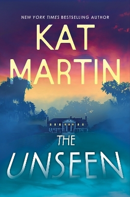 The Unseen - Kat Martin