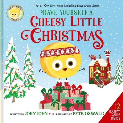 The Big Cheese Presents: Have Yourself a Cheesy Little Christmas - Jory John