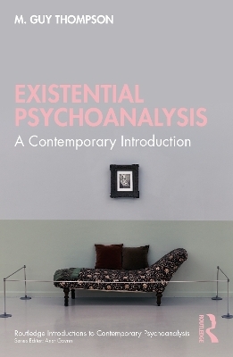 Existential Psychoanalysis - M. Guy Thompson