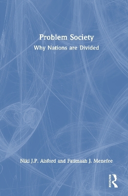 Problem Society - Niki J.P. Alsford, Fatimaah J. Menefee